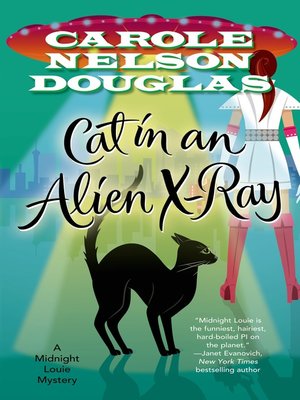 cover image of Cat in an Alien X-Ray--A Midnight Louie Mystery